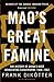 Maos Great Famine [Paperback] Frank Dik?tter