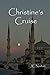 Christine's Cruise by J.C. Norton