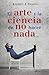 El arte y la ciencia de no hacer nada