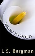 Daring To Hold