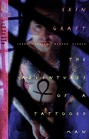 Skin Graft: The Adventures of a Tattooed Man #1 (Kindle Edition)
