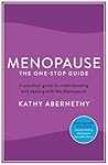Menopause: The One-Stop Guide Menopause: The One-Stop Guide