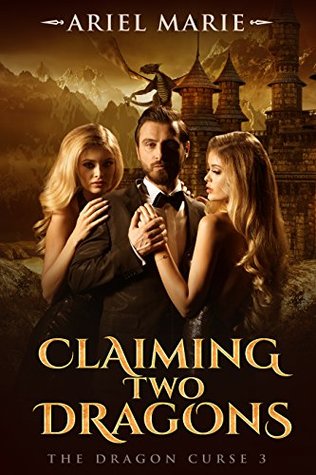 Claiming Two Dragons (The Dragon Curse #3)