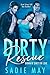 Dirty Rescue: Smokin' Hot F...