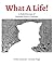 What a Life! by Partha Chatterjee
