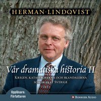 Vår dramatiska historia II (Vår dramatiska historia, #2)