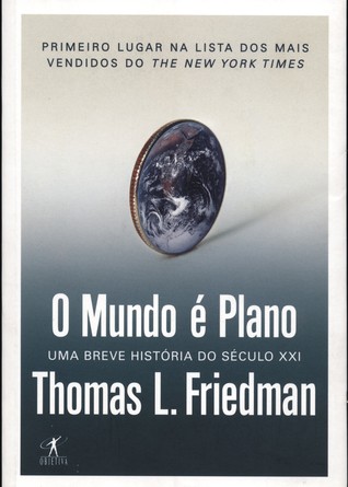 O Mundo é Plano - Uma breve história do século XXI