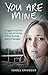 You Are Mine by Isabel Eriksson