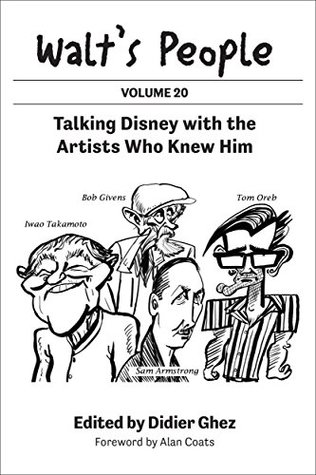 Walt's People, Volume 20: Talking Disney with the Artists Who Knew Him (Kindle Edition)