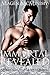 Immortal Revealed (Immortal Heart, #8)