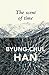 The Scent of Time by Byung-Chul Han