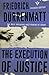 The Execution of Justice
