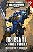 Crusade + Other Stories: Great Fiction from the Dark Imperium