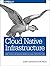 Cloud Native Infrastructure...