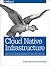 Cloud Native Infrastructure by Justin Garrison