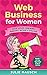 Web Business for Women: Liv...