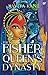 The Fisher Queen's Dynasty