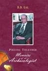Piecing Together: Memoirs of an Archaeologist