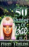 50 Shades Of Bae ...
