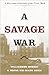 A Savage War: A Military Hi...