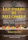 Let There be Melo...