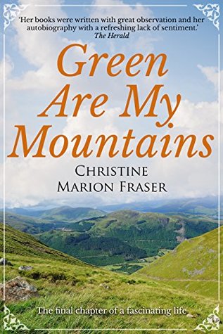 Green Are My Mountains (An Autobiography Book 2)