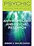 Anthropology and Psychic Re...
