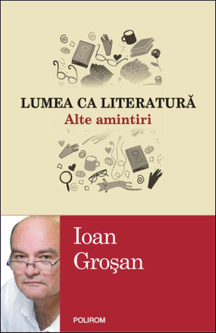 Lumea ca literatură: alte amintiri (Paperback)