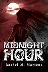 Midnight Hour: A Compilation of Short Horror Works Midnight Hour: A Compilation of Short Horror Works