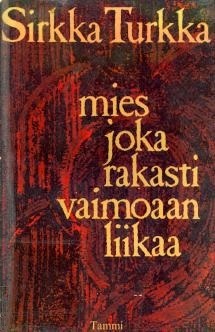 Mies joka rakasti vaimoaan liikaa