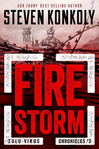 Fire Storm (The Zulu Virus Chronicles #3)