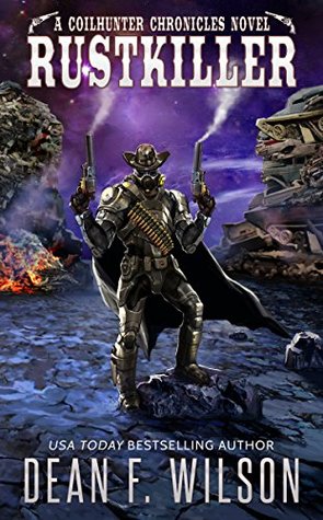 Rustkiller (The Coilhunter Chronicles, #2)