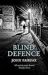 Blind Defence (Benson and De Vere, #2) Blind Defence (Benson and De Vere, #2)