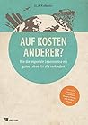 Auf Kosten Anderer?: Wie die imperiale Lebensweise ein gutes Leben für alle verhindert (German Edition) Auf Kosten Anderer?: Wie die imperiale Lebensweise ein gutes Leben für alle verhindert (German Edition)