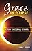 Grace in Eclipse: A Study on Eternal Rewards