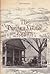The Puritan Village Evolves: A History of Wayland Massachusetts