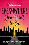 Everywhere You Wa...