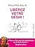 Libérez votre désir !