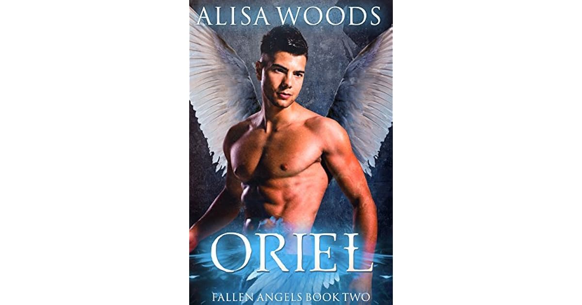 Oriel (Fallen Angels 2) Paranormal Romance by Alisa Woods