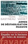 Armes de déstabilisation massive (French Edition) Armes de déstabilisation massive (French Edition)