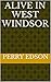 Alive in West Windsor by Perry Edson