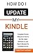 How do i Update My Kindle: ...