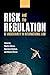 Risk and the Regulation of ...
