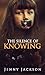 The Silence of Knowing by Jenny Jackson