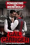 Romancing the Werewolf by Gail Carriger