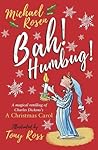 Bah Humbug Christmas Need Little Scrooge by Michael Rosen