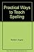 Practical Ways to Teach Spe...