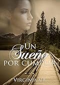 Un sueño por cumplir (Bilogía Los Sauces nº 2)