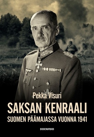 Saksan kenraali Suomen päämajassa vuonna 1941: suomalais-saksalainen yhteistyö Waldemar Erfurthin päiväkirjan valossa