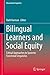 Bilingual Learners and Social Equity: Critical Approaches to Systemic Functional Linguistics (Educational Linguistics Book 33)